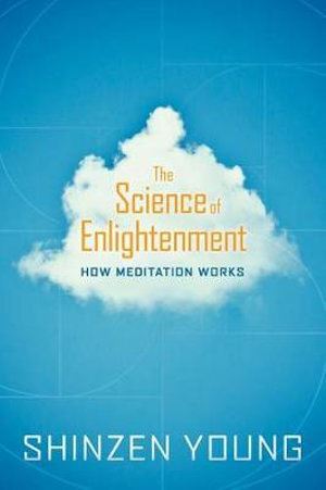 Science of Enlightenment by Shinzen Young - Mindfulness Meditation