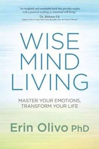 Hardcover Book: Wise Mind Living - Manage Stress & Master Emotional Balance