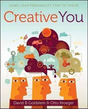 Otto Kroeger's Creative You: Unlock Your Creativity