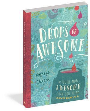 Drops of Awesome: A Self-Celebration Journal
