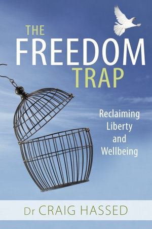 Premium Book: Freedom Trap by Dr. Craig Hassed - Finding True Freedom & Peace