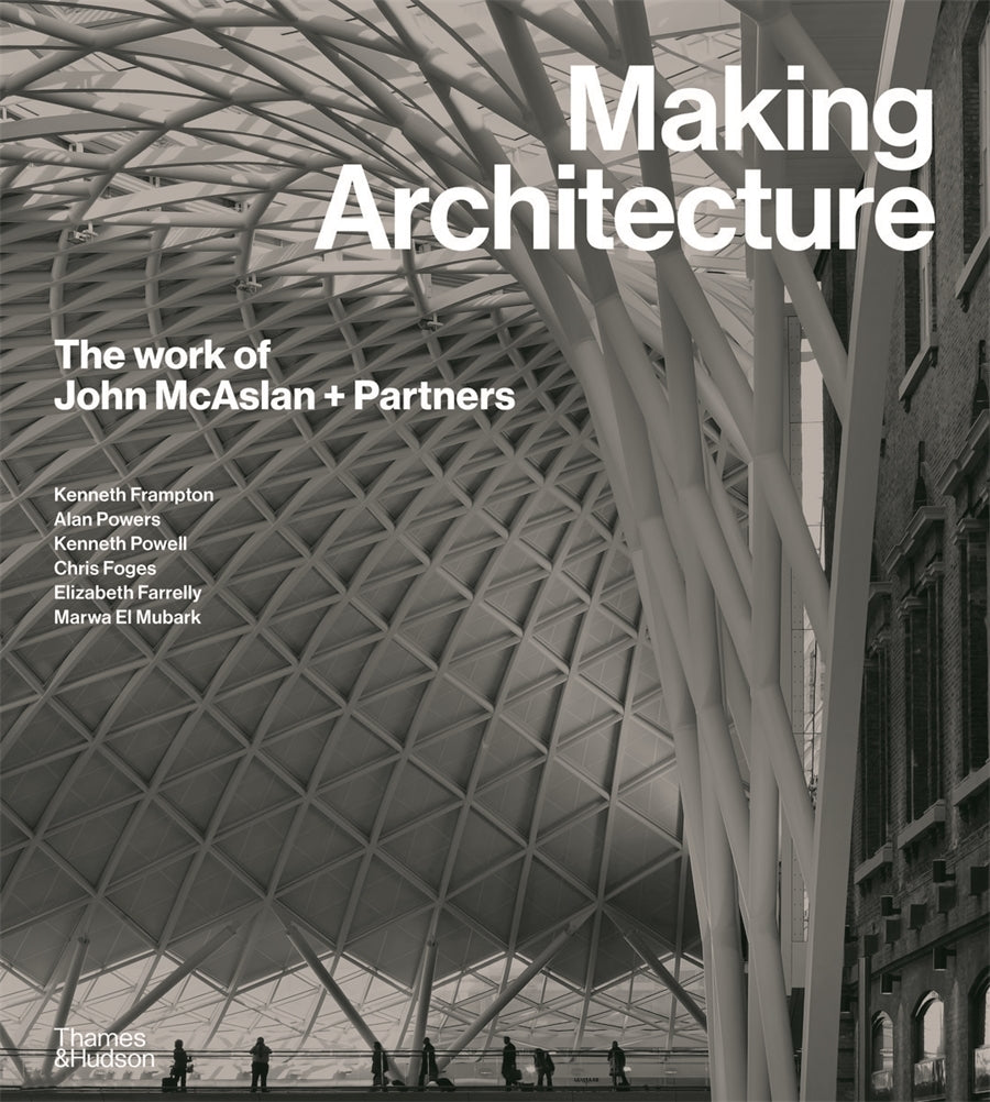 Chris Foges: Making Architecture - John McAslan + Partners Survey