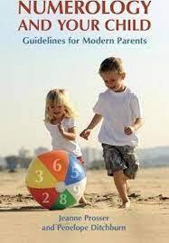 Numerology Book: Understanding & Guiding Your Child's Challenges - Paperback by Jeanne Prosser