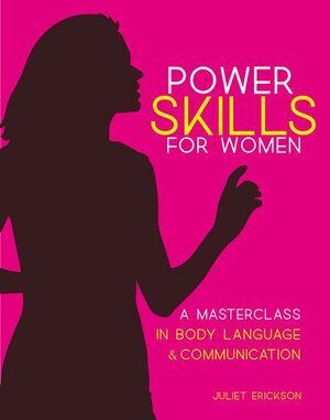 Women's Book: Communication & Body Language Masterclass by Juliet Erickson (Paperback)