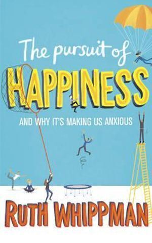 Book: Pursuit of Happiness by Ruth Whippman - An Eye-Opening Look at Contentment