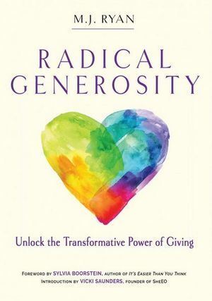 Non-Fiction Book: Radical Generosity by M. J. Ryan - Unlock the Power of Giving