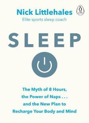 Sleep by Nick Littlehales - Elite Sleep Coaching