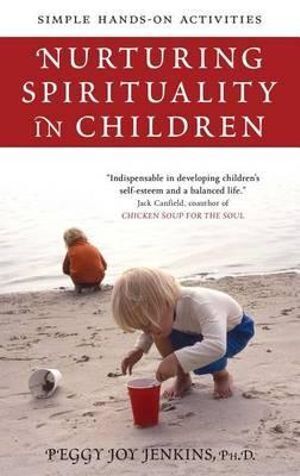 Peggy Joy Jenkins Book: Nurturing Spirituality in Children with 62 Simple Lessons