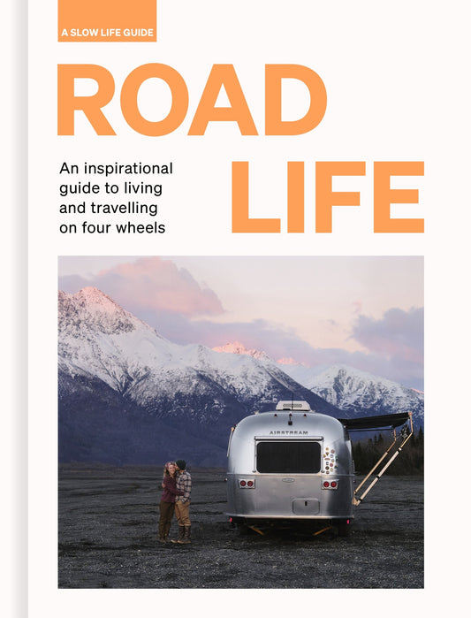 Road Life: Inspirational Guide to Van Life, Camper & Bus Travel Book