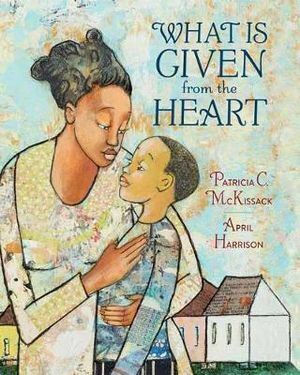 What Is Given From The Heart: Children's Book