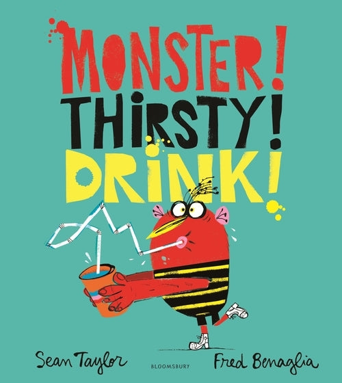Monster! Thirsty! Drink! Hardcover Picture Book, 32 Pages, Hilarious Illustrations