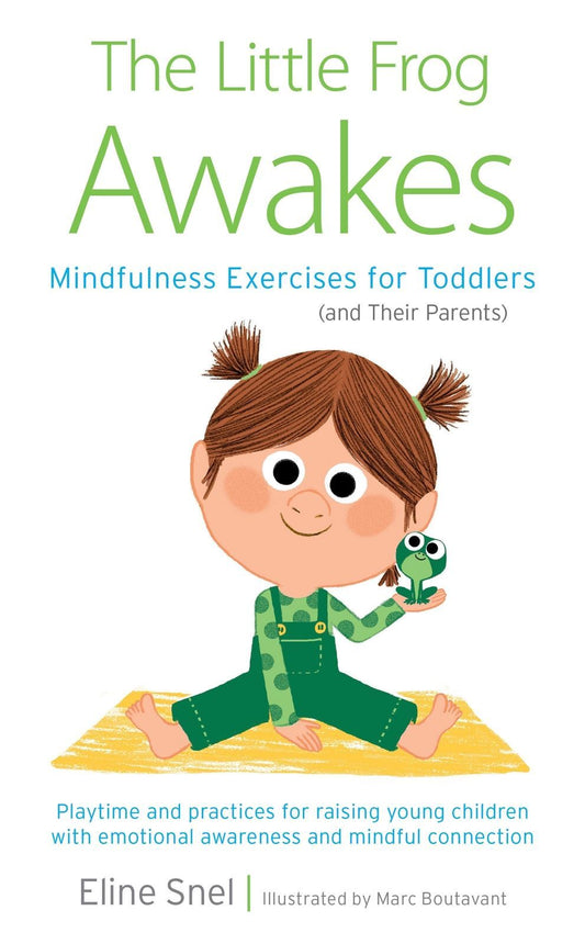 Little Frog Awakes: Mindfulness Exercises for Toddlers