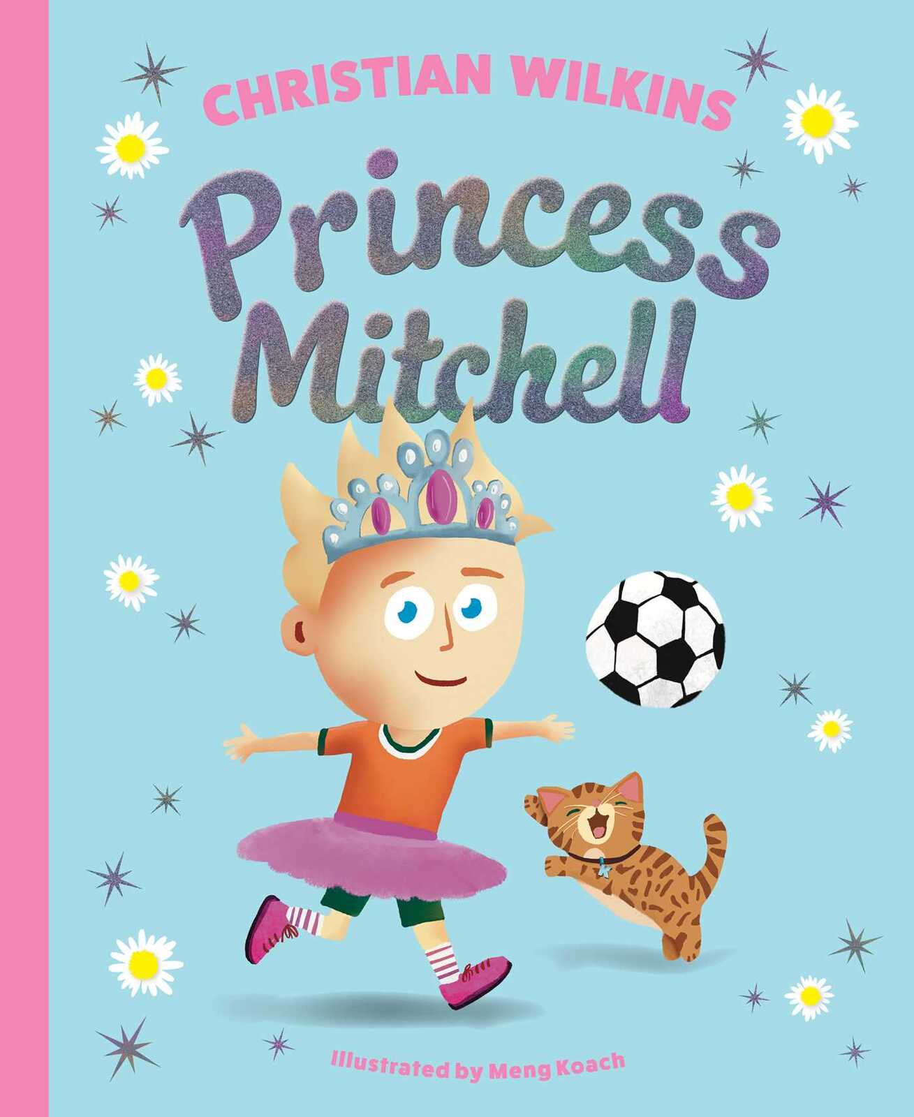 Premium Children's Book: Princess Mitchell Hardcover by Christian Wilkins