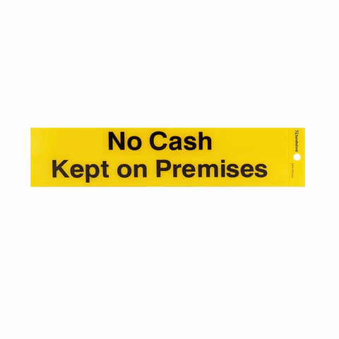 Sandleford No Cash Kept on Premises Self Adhesive Sign - Yellow/Black - 245mm x 58mm - SuperSaverAU - view 1