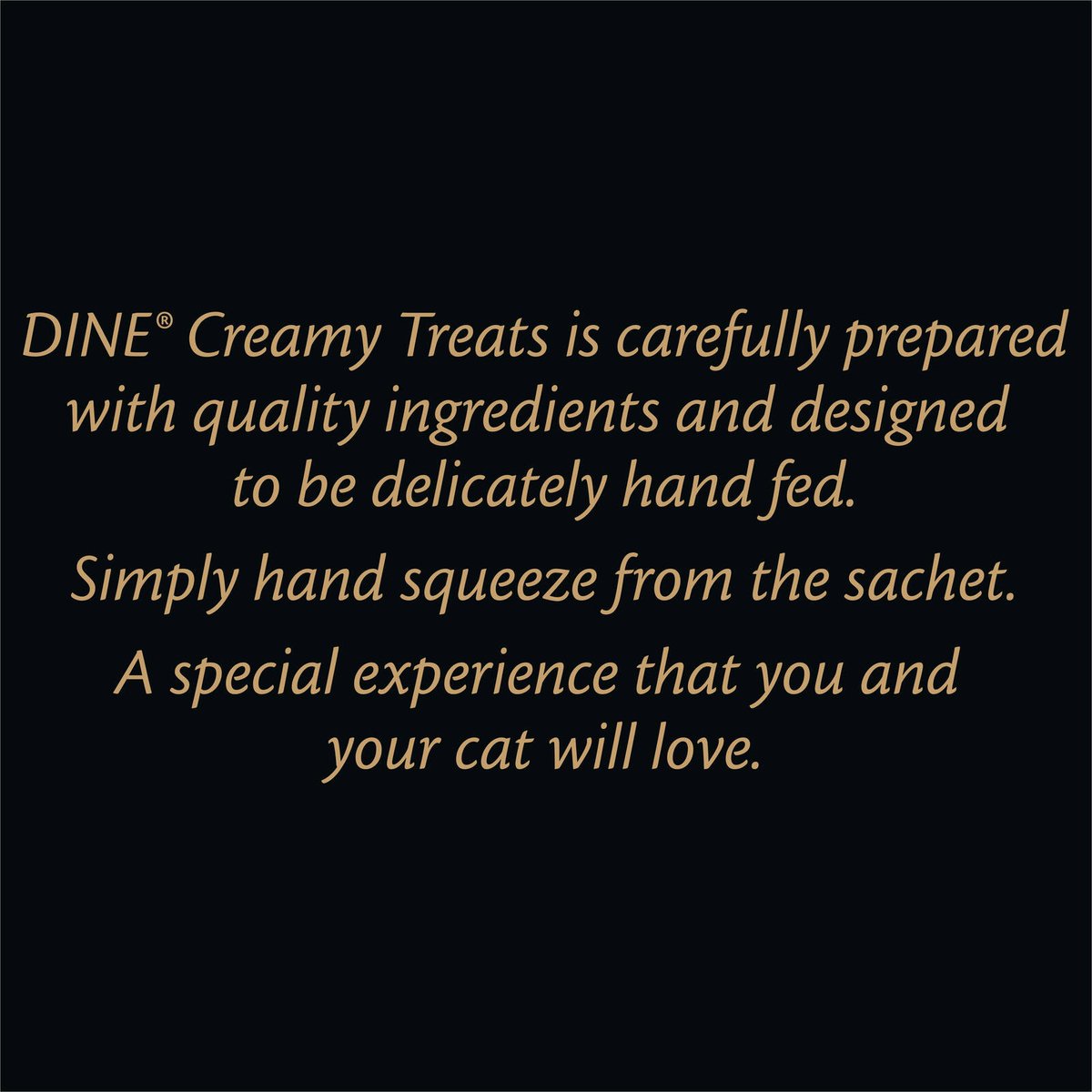Dine Creamy Treats Tuna Flavour Cat Treats 12g - 32 Sachets - Hand-Feeding - SuperSaverAU - view 5