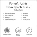 Porter's Paints 4L Palm Beach Black Timber Stain, Matte, UV Resistant, Indoor & Outdoor