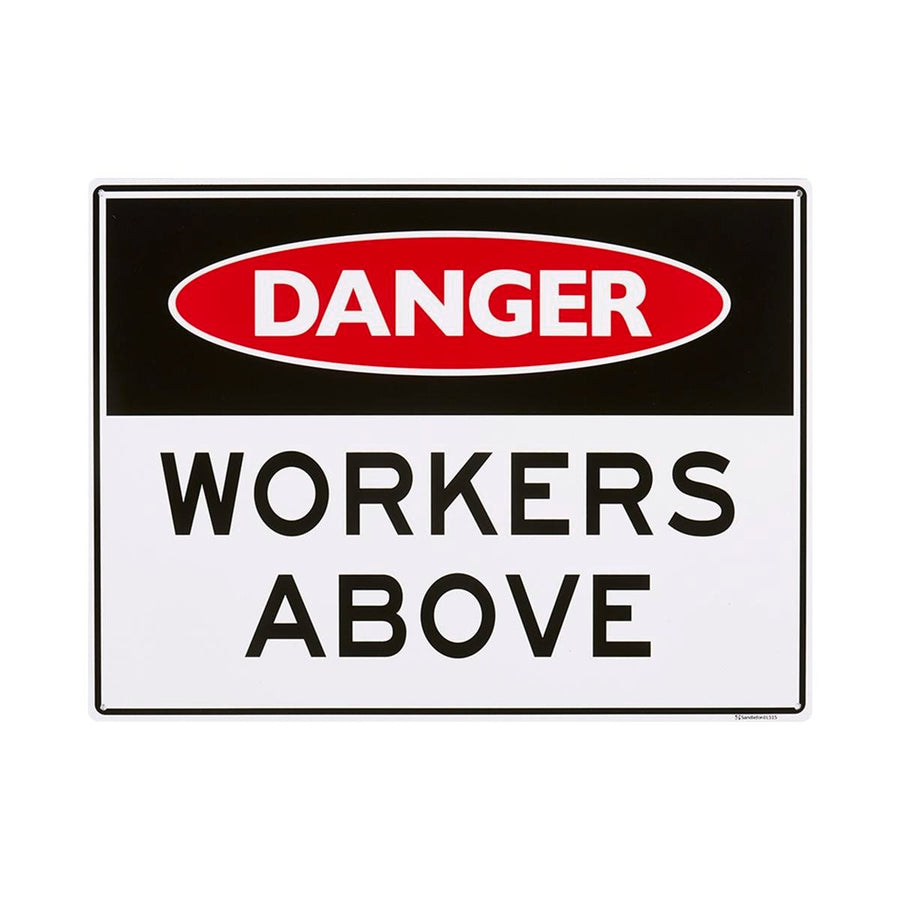 Sandleford Workers Above Sign - 450 x 600mm - Polypropylene - UV Resistant - SuperSaverAU - view 1